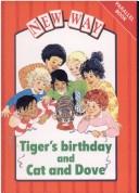 Cover of: Tiger's Birthday / Cat and Dove (New Way)