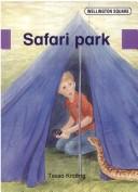 Cover of: Wellington Square - Level 5 Storybook Safari Park Revised Edition