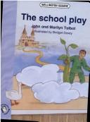 Cover of: Wellington Square - Reinforcement Reader Level 3 School Play by 