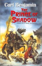 Cover of: The Prince of Shadow (Seven Brothers, Book 1) by Curt Benjamin