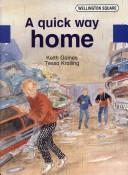Cover of: A Quick Way Home by 