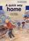 Cover of: A Quick way home