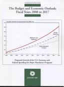 The Budget and Economic Outlook by Congressional Budget Office (U.S.)