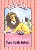 Cover of: Two Folk Tales (New Way)