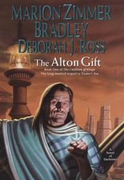 Cover of: The Alton Gift (Darkover) by Marion Zimmer Bradley, Deborah J. Ross