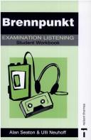 Brennpunkt : examination listening by Alan Seaton, Ulli Neuhoff, Ulrich Neuhoff, Claire Sandry, Judy Somerville