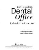 The Canadian Dental Office Administrator by Sandie Baillargeon