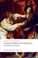A Woman Killed with Kindness and Other Domestic Plays by Thomas Dekker