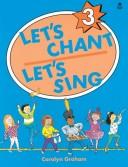 Cover of: Let's Chant, Let's Sing 3: 3 Cassette (Let's Chant, Let's Sing)