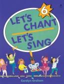 Cover of: Let's Chant, Let's Sing 6 Cassette: Cassette 6 (Let's Chant, Let's Sing)