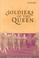 Cover of: Soldiers of the Queen