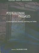 Cover of: Postcolonial Passages: A Reader in Contemporary History-writing on India