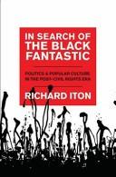 Cover of: In Search of the Black Fantastic: Politics and Popular Culture in the Post-Civil Rights Era (Transgressing Boundaries: Studies in Black Politics and Black Communities)