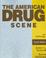 Cover of: The American Drug Scene