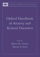 Oxford handbook of anxiety and related disorders by Martin M. Antony, Murray B. Stein