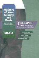 Cover of: Mastery of Your Anxiety and Panic (MAP-3): Therapist Guide for Anxiety, Panic, and Agoraphobia (Treatments That Work)