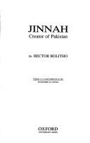 Jinnah, creator of Pakistan by Hector Bolitho