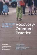 Cover of: A Practical Guide to Recovery-Oriented Mental Health Care