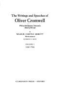 Cover of: The Writings and Speeches of Oliver Cromwell: With an Introduction, Notes and a Sketch of His Life Volume I 1599-1649