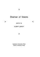 Cover of: Shaman of Visions by Albert Wendt