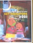 Cover of: Key Indicators of Developing Asian and Pacific Countries: Volume XXXII: 2001 (Key Indicators of Developing Asian and Pacific Countries)