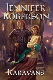 Cover of: Karavans #1 (Sword) by Jennifer Roberson