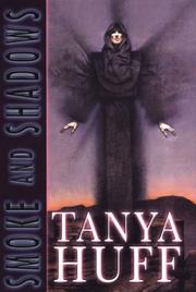 Cover of: Smoke and shadows by Tanya Huff