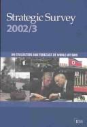 Cover of: Strategic Survey 2002-2003 | International Institute for Strategic Studies.