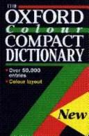 Cover of: The Oxford Colour Compact Dictionary