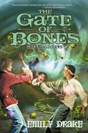 Cover of: Gate of Bones, The (Magickers #4) (Magickers)