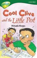 Cover of: Cool Clive and the Little Pest by 