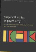 Cover of: Empirical Ethics in Psychiatry (International Perspectives in Philosophy and Psychiatry) by Guy Widdershoven