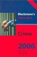 Cover of: Blackstone's Police Q&A: Crime 2006 (Blackstone's Police Q & a)