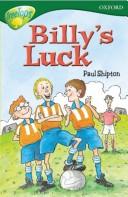 Cover of: Billy's Luck by Paul Shipton, Pippa Goodhart, Michaela Morgan, Tessa Krailing, Debbie White