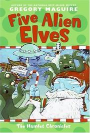 Five alien elves by Gregory Maguire