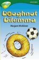 Cover of: Doughnut Dilemma by Carolyn Bear, Michaela Morgan, Stephen Elboz, Margaret McAllister