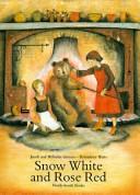 Snow White and Rose Red by Brothers Grimm