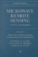 Cover of: Microwave Remote Sensing, Active and Passive by Fawwaz T. Ulaby, Richard K. Moore, Adrian K. Fung