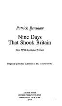 Cover of: Nine Days That Shook Britain the 1926 General Stri by Renshaw                      P