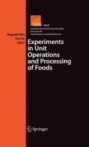 Cover of: Experiments in Unit Operations and Processing of Foods (Integrating Safety and Environmental Knowledge Into Food Studies towards European Sustainable Development)