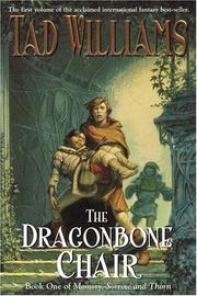 Cover of: The Dragonbone Chair (Memory, Sorrow and Thorn) by Tad Williams
