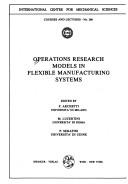 Cover of: Operations Research Models in Flexible Manufacturing Systems (Cism Courses and Lectures, No 306)