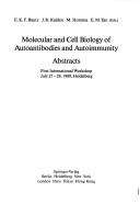 Cover of: Molecular and Cell Biology of Autoantibodies and Autoimmunity | E. K. F. Bautz