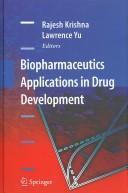 Cover of: Biopharmaceutics Applications in Drug Development