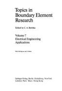 Cover of: Electrical Engineering Applications: Topics in Boundary Element and Research, Vol 7 (Topics in Boundary Element Research)