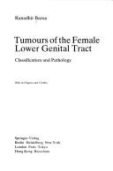 Cover of: Tumours of the Female Lower Genital Tract by R. Barua