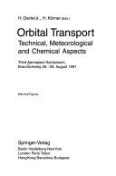 Cover of: Orbital Transport: Technical, Meteorological and Chemical Aspects : Third Aerospace Symposium, Braunschweig 26.-28. August 1991