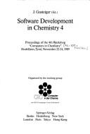 Cover of: Software Development in Chemistry, 4: Proceedings of 4th Workshop Computers in Chemistry, Tyrol, November 22-24, 1989