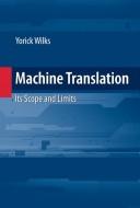Cover of: Machine Translation: Its Scope and Limits