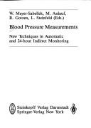 Cover of: Blood Pressure Measurements: NEW TECHNIQUES IN AUTOMATIC AND 24-HOUR INDIRECT MONITORING